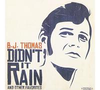 Thomas, B.J. - Didn't It Rain & Other Favorites