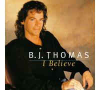Thomas,B.J. - I Believe