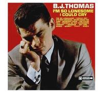 Thomas, B.J. - I'm So Lonesome I Could Cry