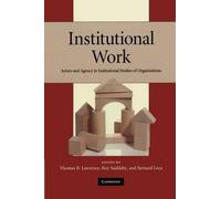 Thomas B. Lawrence Institutional Work (Tascabile)