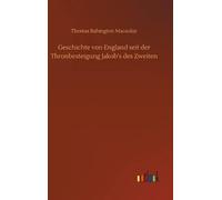 Thomas Babingto Geschichte von England seit der Thronbesteigu (Copertina rigida)