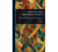 Thomas Babington Macaulay Macaul Critical and Historical Essa (Copertina rigida)