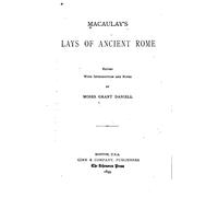 Thomas Babington Macaulay Macaulay Macaulay's Lays of Ancient Rome (Tascabile)
