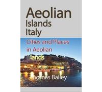 Thomas Bailey Aeolian Islands Italy (Tascabile)