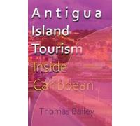 Thomas Bailey Antigua Island Tourism (Tascabile)
