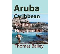 Thomas Bailey Aruba Caribbean (Tascabile)