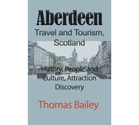 Thomas Bailey Bailey, Thomas Thomas Aberdeen Travel and Tourism, Sc (Tascabile)