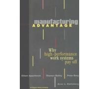 Thomas Bailey Peter Berg Eileen Appelbaum Arne L. K Manufacturing A (Tascabile)
