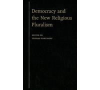 Thomas Banchoff Democracy and the New Religious Pluralism (Copertina rigida)