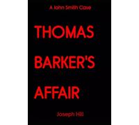 Thomas Barker's Affair: A John Smith Case: 1