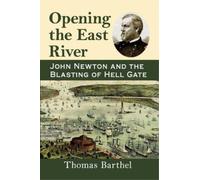 Thomas Barthel Opening the East River (Tascabile)