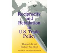 Thomas Bayard Kimberly Ann Reciprocity and Retaliation in U.S. Trad (Tascabile)