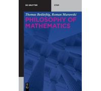 Thomas Bedürftig Roman Murawski Philosophy of Mathematics (Tascabile)