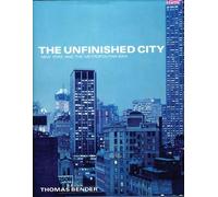 Thomas Bender The Unfinished City (Tascabile)