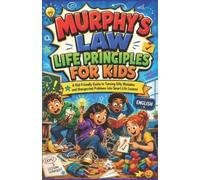 Thomas Benjamin Murphy's Law Life Principles for Kids (Tascabile)