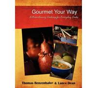 Thomas Benzenhafer Lance Dean Gourmet Your Way (Tascabile)
