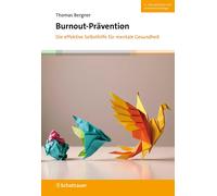 Thomas Bergner Burnout-Prävention: Die effektive Selbsthilfe für men (Tascabile)