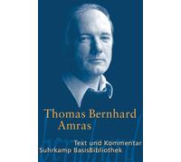 Thomas Bernhard Bernha Amras: Text und Kommentar (Suhrkamp BasisBib (Tascabile)