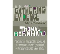 Thomas Bernhard Bernhard Thomas Gathering Evidence & My Prizes (Tascabile)