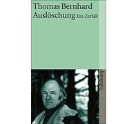 Thomas Bernhard Die Ausloschung (Tascabile)