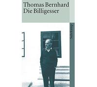 Thomas Bernhard Die Billigesser (Tascabile)