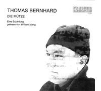 Thomas Bernhard Die Mütze (CD)