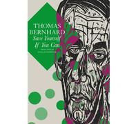 Thomas Bernhard Douglas Robe Save Yourself If You Can - Six (Copertina rigida)