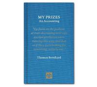 Thomas Bernhard My Prizes (Copertina rigida)