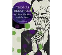 Thomas Bernhard Of Seven Fir Trees and the Snow (Copertina rigida) German List