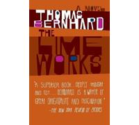 Thomas Bernhard The Lime Works (Tascabile) Vintage International
