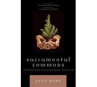 Thomas Berry John Hart Leonardo Boff Sacramental Commons (Copertina rigida)