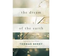 Thomas Berry The Dream of the Earth (Tascabile)