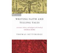 Thomas Betteridge Writing Faith and Telling Tales (Tascabile)