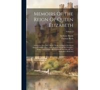 Thomas Birch Anthony Ba Memoirs Of The Reign Of Queen Elizab (Copertina rigida)