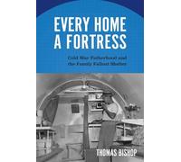 Thomas Bishop Every Home a Fortress (Tascabile)