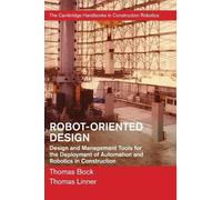 Thomas Bock Thomas Linner Robot-Oriented Design (Copertina rigida)