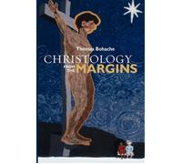 Thomas Bohache Christology from the Margins (Tascabile)
