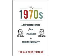 Thomas Borstelmann Borstelmann Thomas The 1970s (Tascabile) America in the World