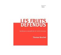 Thomas Bouchet Les Fruits Defendus (Tascabile) Essais - Documents