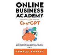 Thomas Bourne The Online Business Academy for ChatGPT (Copertina rigida)