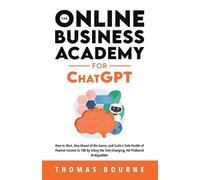 Thomas Bourne The Online Business Academy for ChatGPT (Tascabile)