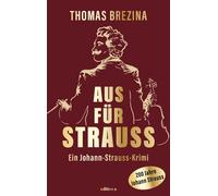 Thomas Brezina Aus für Strauss. Der Krimi zum Strauss-Jahr. »Ein spa (Tascabile)
