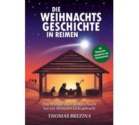 Thomas Brezina Die Weihnachtsgeschichte in Reimen: Das Wunder (Copertina rigida)