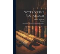 Thomas Brightwell Notes on the Pentateuch (Copertina rigida)