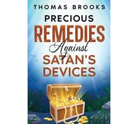 Thomas Brooks Precious Remedies Against Satan's Devices (Tascabile)