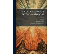Thomas Brooks The Complete Works Of Thomas Brooks (Copertina rigida)