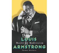 Thomas Brothers Louis Armstrong, Master of Modernism (Copertina rigida)