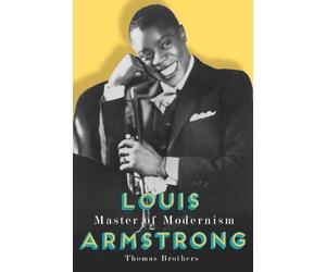 Thomas Brothers Louis Armstrong, Master of Modernism (Copertina rigida)