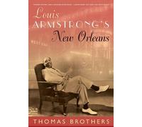 Thomas Brothers Louis Armstrong's New Orleans (Tascabile)