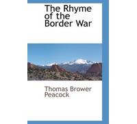 Thomas Brower Peacock The Rhyme of the Border War (Tascabile)